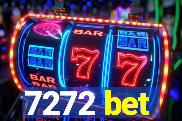 7272 bet